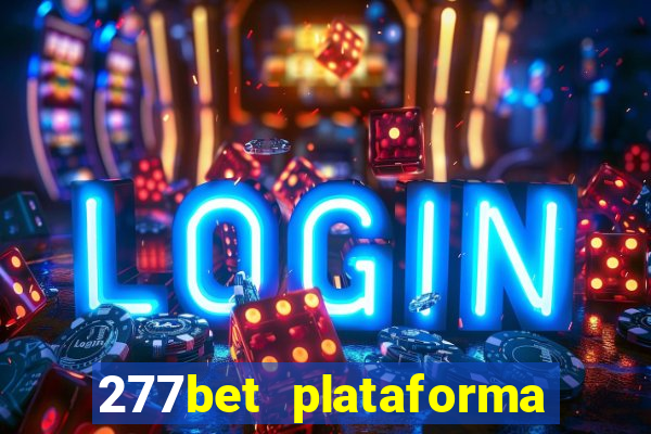 277bet plataforma de jogos